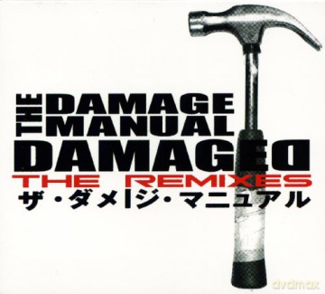 Damage Manual: Damaged The Remixes [CD]