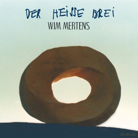Wim Mertens: Der Heisse Brei [CD]