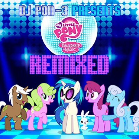 Daniel Ingram: Dj Pon 3 Presents My Little Pony Friendship Is Magic Remixed [CD]