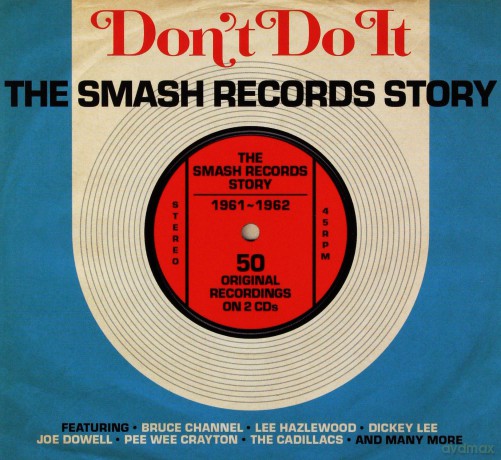 Don't Do It Smash Records Story 1961 62 [2CD]