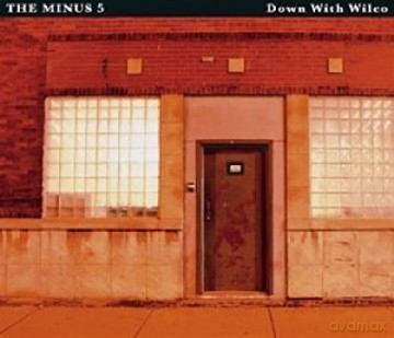 Minus 5: Down With Wilco [CD]