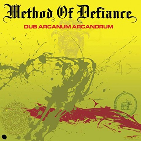 Method Of Defiance: Dub Arcanum Arcandrum [CD]