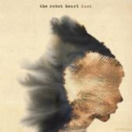 Robot Heart: Dust Ep [CD]