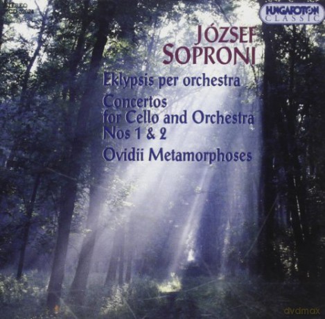 Jozsef Soproni: Eklypsis For Orchestra Concerto For Cello Ovids Metamorphoses [CD]