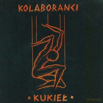 Kolaboranci: Kukieł [CD]
