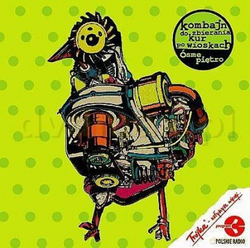 Kombajn Do Zbierania Kur Po Wioskach: Ósme Piętro [CD]
