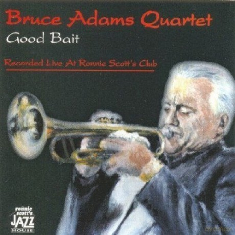Bruce Adams Quartet: Good Bait [CD]