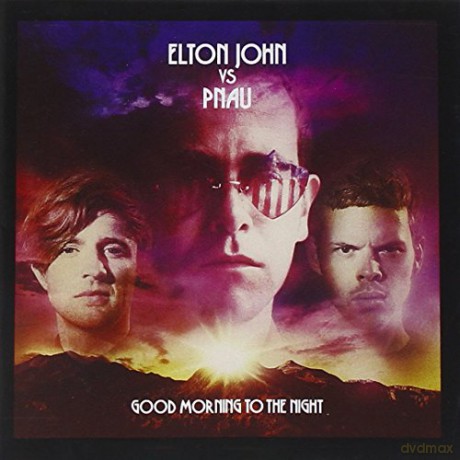 Elton John Vs Pnau: Good Morning To The Night [CD]