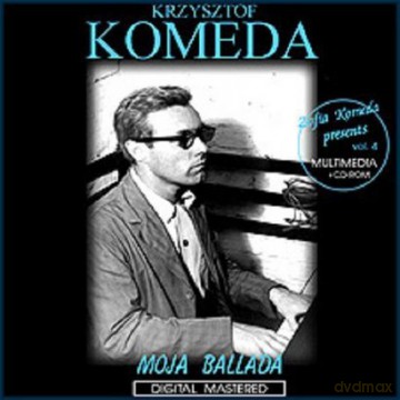 Krzysztof Komeda: Moja Ballada [CD]