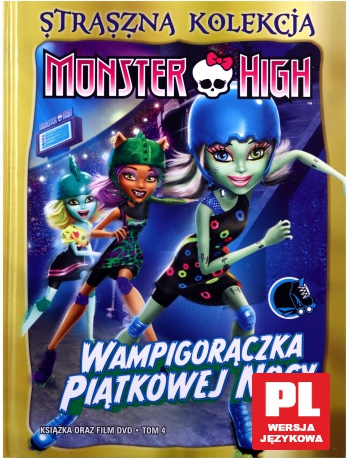 Monster High (Straszna kolekcja) 04: Wampigorączka Piątkowej nocy (booklet) [DVD]