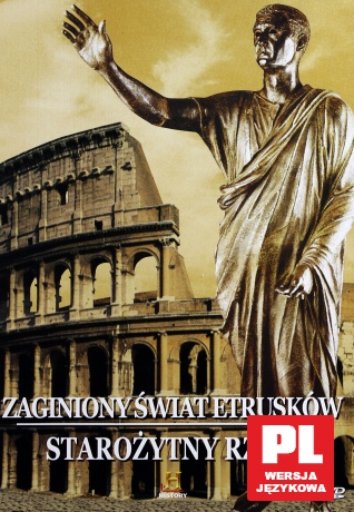 Starożytny Rzym: Zaginiony Świat Etrusków [DVD]