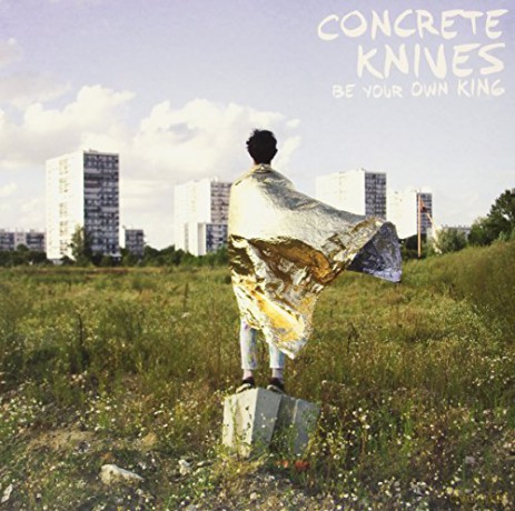 Concrete Knives: Be Your Own King [Winyl]+[CD]