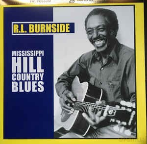 RL Burnside: Mississippi Hill Country Blues [Winyl]
