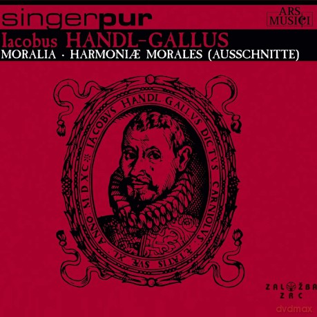 Singer Pur Vocal Ensemble: Handl Gallus/Moralia [CD]