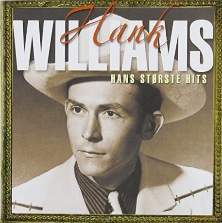 Hank Williams: His Greatest Hits Norway Edition [CD]