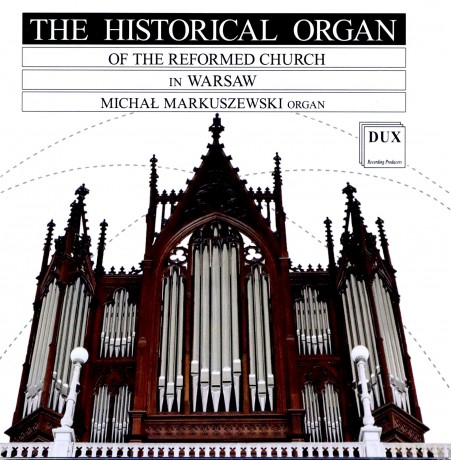 Michal Markuszewski: Historical Organ Of The Reformed Church [CD]