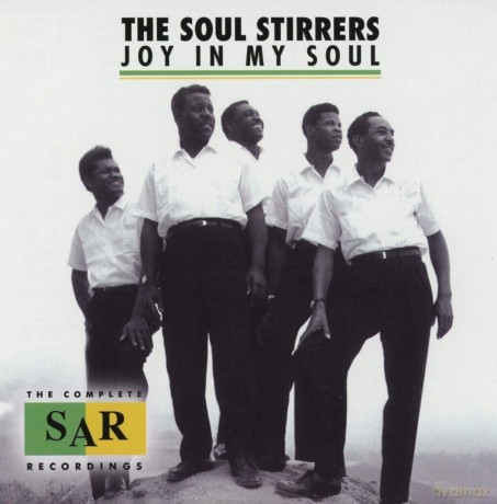 Soul Stirrers: Joy In My Soul [2CD]