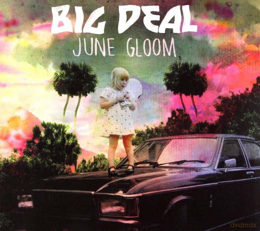 Big Deal: June Gloom [CD]