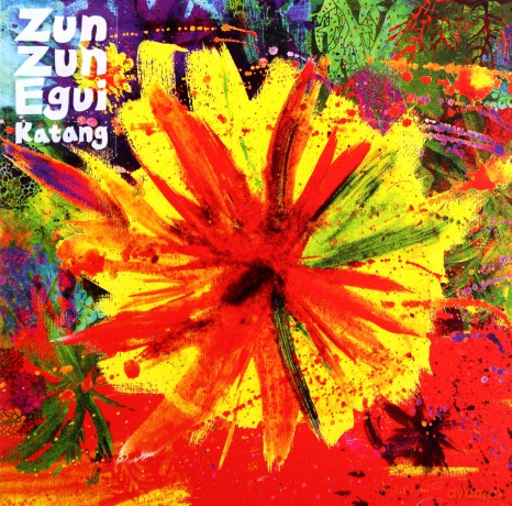 Zun Zun Egui: Katang [CD]