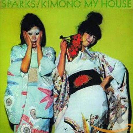 Sparks: Kimono My House [CD]