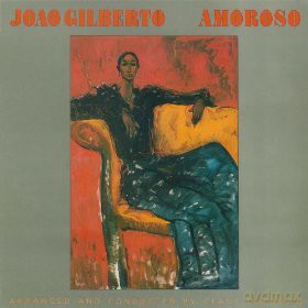 Joao Gilberto: Amoroso [CD]