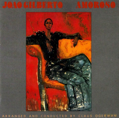 Joao Gilberto: Amoroso [CD]