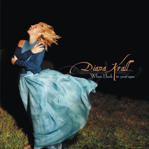 Diana Krall: When I Look In Your Eyes [2xWinyl]