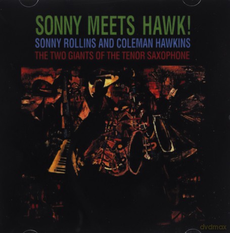 Sonny Rollins: Sonny Meets Hawk [CD]