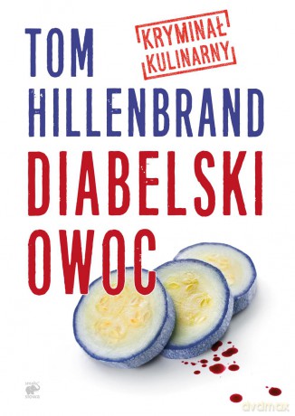 Diabelski owoc - Tom Hillenbrand [KSIĄŻKA]