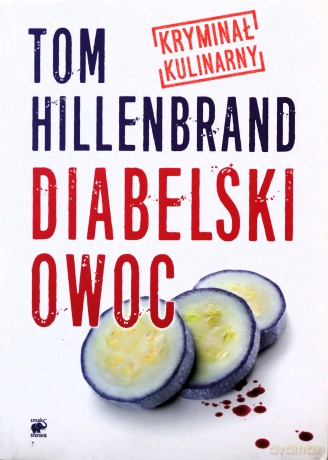 Diabelski owoc - Tom Hillenbrand [KSIĄŻKA]