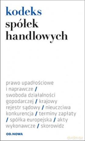 Kodeks spółek handlowych folia 09.2016 [KSIĄŻKA]