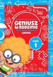 Logika. Geniusz w rodzinie część 1 - Iwona Baturo [KSIĄŻKA]