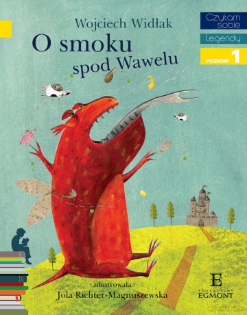 O smoku spod Wawelu. Czytam sobie poziom 1 - Wojciech Widłak [KSIĄŻKA]