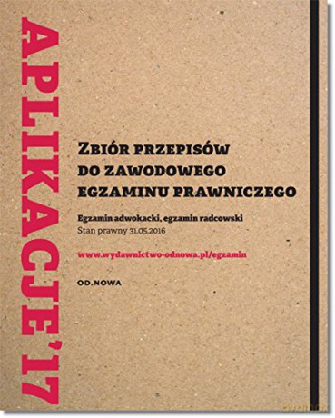 Pakiet Zbiór Przepisów Do Zawodowego Egzaminu Prawniczego 10.2016 [KSIĄŻKA]