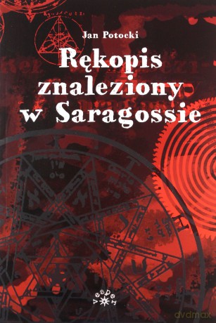 Rękopis znaleziony w Saragossie - Jan Potocki [KSIĄŻKA]