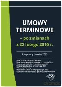 Umowy terminowe po zmianach z 22 lutego 2016 [KSIĄŻKA]