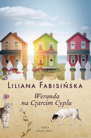 Weranda na Czarcim Cyplu. Jak pies z kotem (Tom 2) - Liliana Fabisińska [KSIĄŻKA]