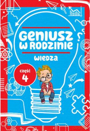 Wiedza. Geniusz w rodzinie część 4 [KSIĄŻKA]