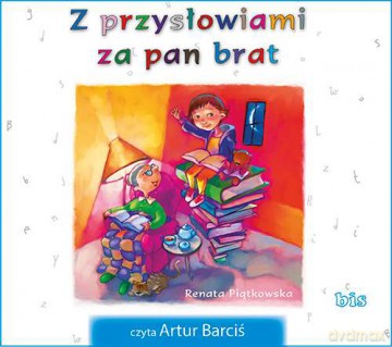 Z przysłowiami za pan brat - Renata Piątkowska [AUDIOBOOK]