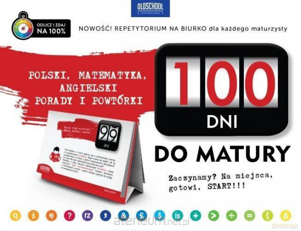 100 dni do matury. Polski, matematyka, angielski [KSIĄŻKA]