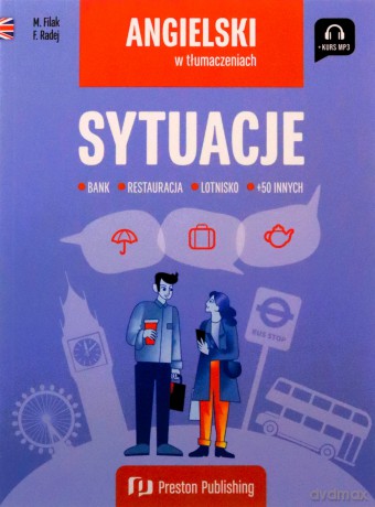 Angielski w tłumaczeniach. Sytuacje - Magdalena Filak, Filip Radej [KSIĄŻKA]