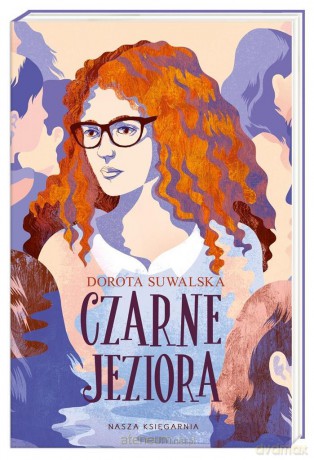 Czarne jeziora - Dorota Suwalska [KSIĄŻKA]