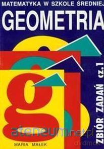 Geometria cz. 1 zbiór zadań [KSIĄŻKA]