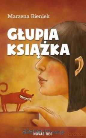 Głupia książka - Marzena Bieniek [KSIĄŻKA]