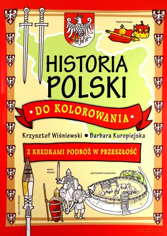 Historia Polski do kolorowania [KSIĄŻKA]