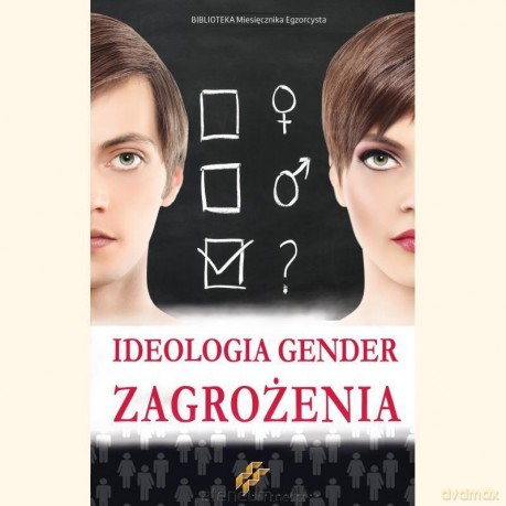 Ideologia Gender. Zagrożenia [KSIĄŻKA]