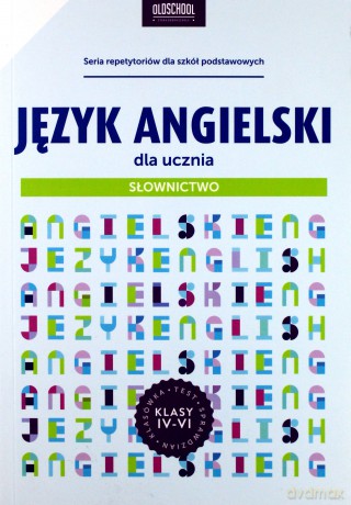 Język angielski dla ucznia. Słownictwo - Joanna Bogusławska [KSIĄŻKA]