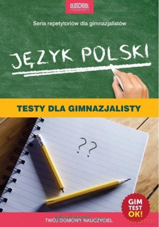 Język polski. Testy dla gimnazjalisty - Małgorzata Białek [KSIĄŻKA]