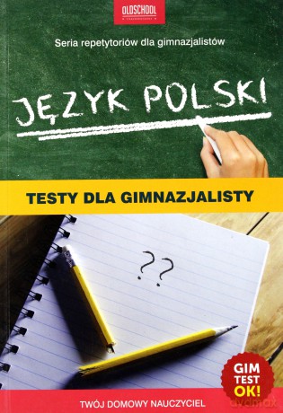 Język polski. Testy dla gimnazjalisty - Małgorzata Białek [KSIĄŻKA]