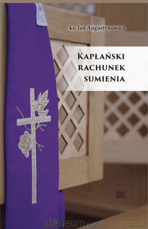 Kapłański rachunek sumienia - ks. Jan Augustynowicz [KSIĄŻKA]